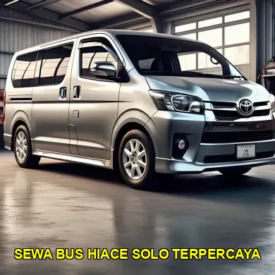 sewa bus hiace solo terpercaya